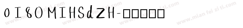 0 I8O MIHSdZH字体转换